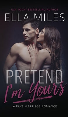 Pretend I'm Yours by Miles, Ella