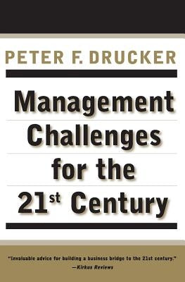 Mgmt Challenges for 21st Ce PB by Drucker, Peter F.