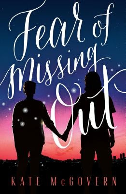 The Fear of Missing Out by McGovern, Kate