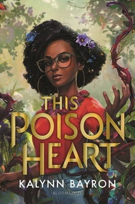 This Poison Heart by Bayron, Kalynn