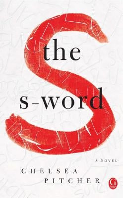 The S-Word by Pitcher, Chelsea