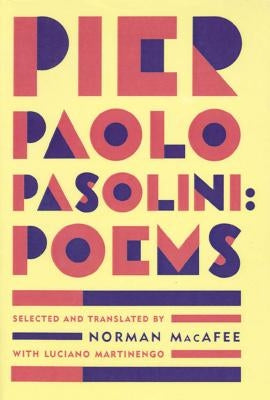 Pier Paolo Pasolini Poems by Pasolini, Pier Paolo