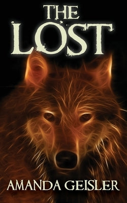 The Lost by Geisler, Amanda