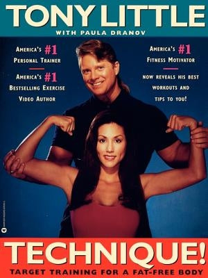 Technique!: Target Training for a Fat-Free Body by Little, Tony