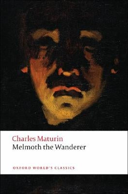 Melmoth the Wanderer by Maturin, Charles