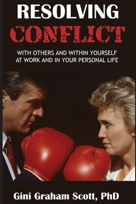 Resolving Conflict by Scott, Gini Graham