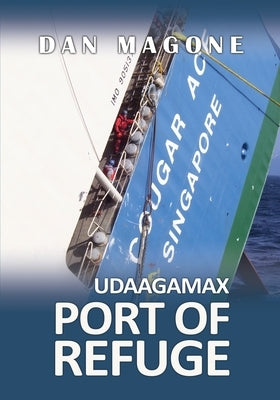 Port of Refuge: Udaagamax by Magone, Dan