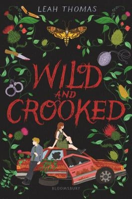 Wild and Crooked by Thomas, Leah