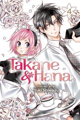 Takane & Hana, Vol. 4, Volume 4 by Shiwasu, Yuki