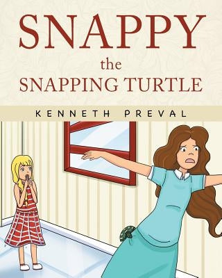 Snappy the Snapping Turtle by Preval, Kenneth