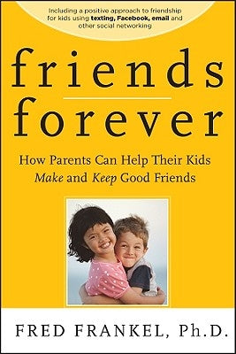 Friends Forever by Frankel, Fred