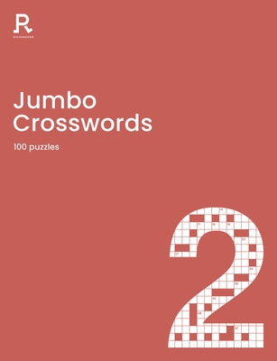 Jumbo Crosswords Book 2: A Crossword Book for Adults Containing 100 Large Puzzles by Richardson Puzzles and Games