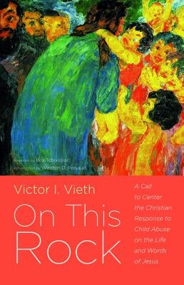 On This Rock by Vieth, Victor I.