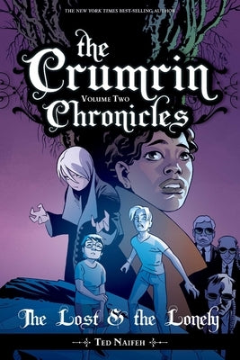 The Crumrin Chronicles Vol. 2: The Lost and the Lonelyvolume 2 by Naifeh, Ted