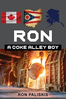 Ron: A Coke Alley Boy by Paliskis, Ron