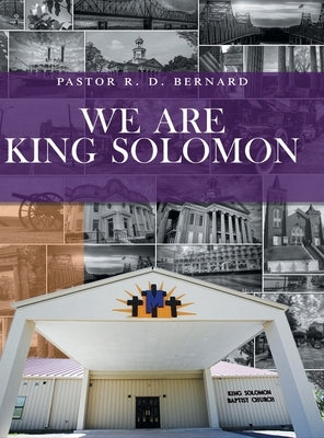 We Are King Solomon by Bernard, Pastor R. D.
