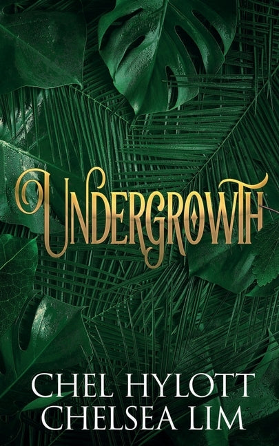 Undergrowth by Hylott, Chel
