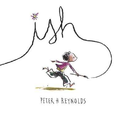 Ish by Reynolds, Peter H.