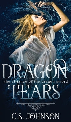 Dragon Tears by Johnson, C. S.