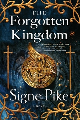 The Forgotten Kingdom, Volume 2 by Pike, Signe