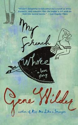 My French Whore by Wilder, Gene