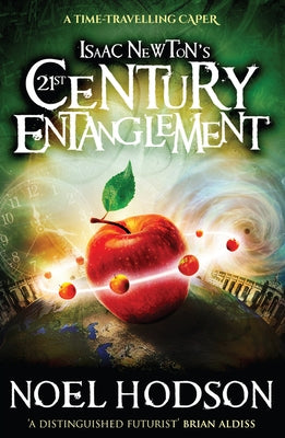 Isaac Newton's 21st Century Entanglement by Hodson, Noel