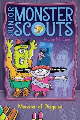 Monster of Disguise, Volume 4 by McGee, Joe