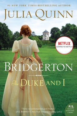 The Duke and I: Bridgerton by Quinn, Julia