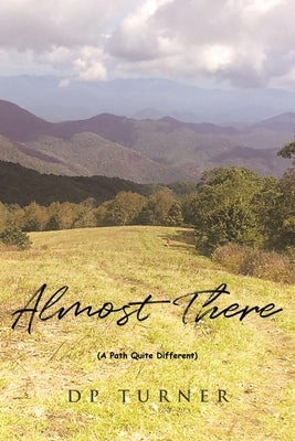Almost There by Turner, Dp