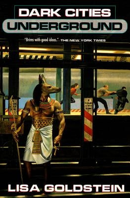 Dark Cities Underground by Goldstein, Lisa