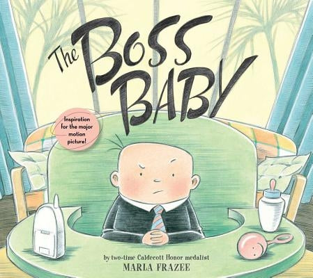 The Boss Baby by Frazee, Marla