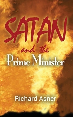 Satan and the Prime Minister by Asner, Richard