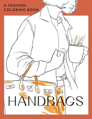 Handbags: A coloring book for Adults and Teenagers by Studio, Bye Bye