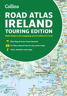 Road Atlas Ireland: Touring Edition A4 Paperback by Collins