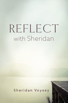 Reflect with Sheridan by Voysey, Sheridan