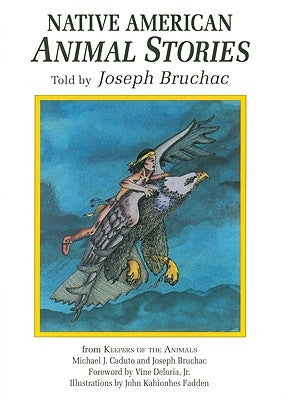 Native American Animal Stories by Bruchac III, Joseph