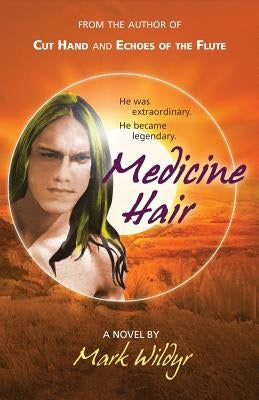 Medicine Hair by Wildyr, Mark