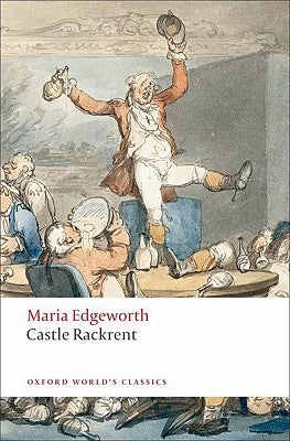 Castle Rackrent by Edgeworth, Maria