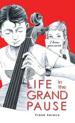 Life in the Grand Pause by Saraco, Frank