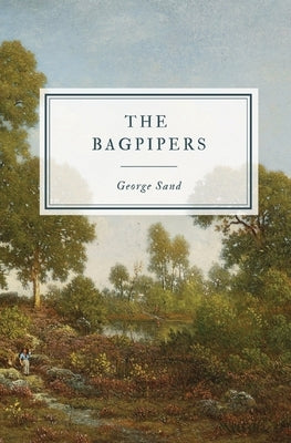 The Bagpipers by Sand, George