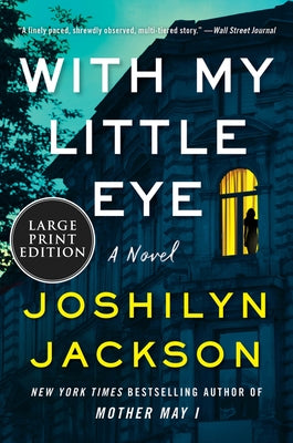 With My Little Eye by Jackson, Joshilyn