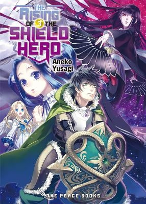 The Rising of the Shield Hero, Volume 3 by Yusagi, Aneko