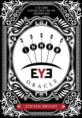 Inner Eye Oracle: A 52-Card Playing Deck for the Modern Age by Bright, Steven