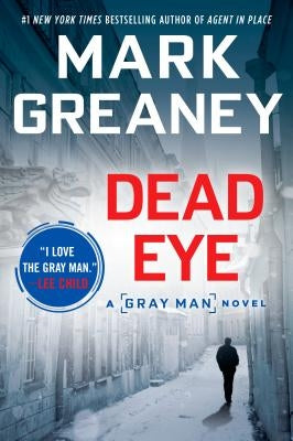 Dead Eye by Greaney, Mark