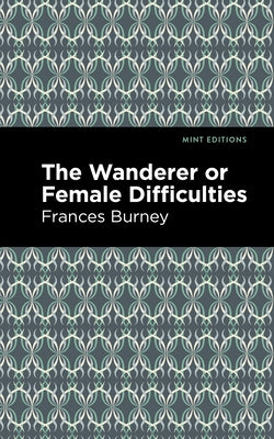 The Wanderer by Burney, Frances