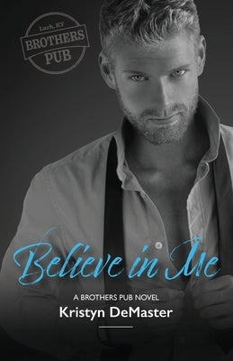 Believe in Me by Demaster, Kristyn