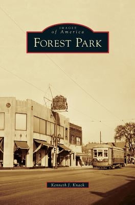 Forest Park by Knack, Kenneth J.