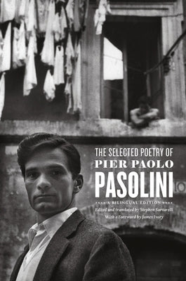 The Selected Poetry of Pier Paolo Pasolini by Pasolini, Pier Paolo