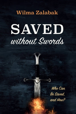 Saved without Swords by Zalabak, Wilma