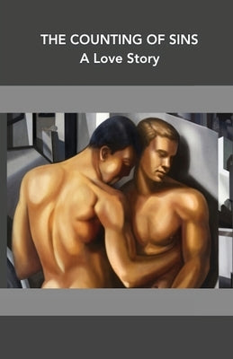 The Counting of Sins: A Love Story by Greene, Robert Joseph